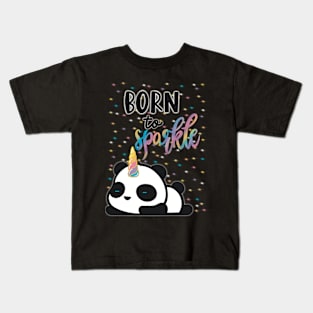 Born to sparkle pandacorn Kids T-Shirt